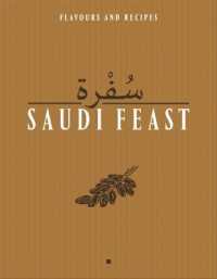 Saudi Feast : Flavours and Recipes