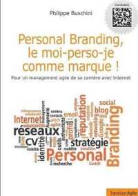 PERSONAL BRANDING, LE MOI-PERSO-JE COMME MARQUE