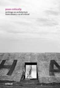 YOURS CRITICALLY : WRITING ON ARCHITECTURE FROM ISSUES 1-10 OF CRITICAT