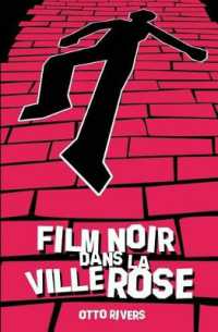 FILM NOIR DANS LA VILLE ROSE