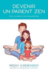 Devenir un parent zen : selon le mode de vie slow parenting