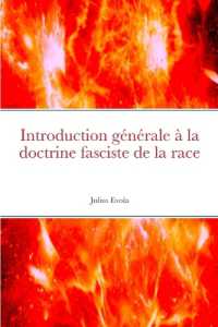 Introduction g�n�rale � la doctrine fasciste de la race