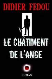 LE CHATIMENT DE L'ANGE