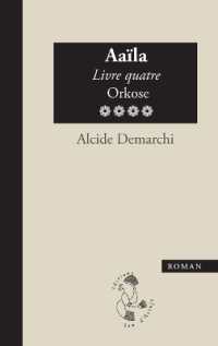 Aaila， Livre Quatre， Orkose