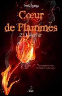 COEUR DE FLAMMES TOME 2 : L'HERITIER