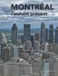 Montréal : l'instant présent (L'instant Présent)