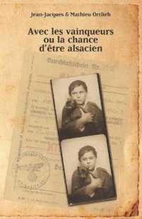 Avec les vainqueurs ou la chance d'être alsacien