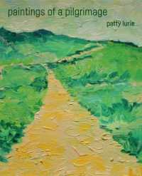 paintings by a pilgrim : the camino de santiago, saint-jacques-de-compostelle