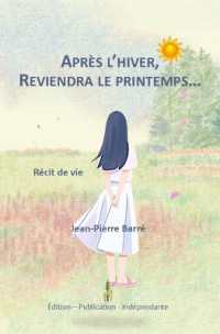 Après l'hiver, reviendra le printemps...