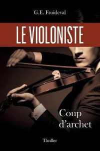 Le violoniste : Coup d'archet
