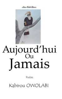 Aujourd'hui ou Jamais (Poèmes de Minuit)