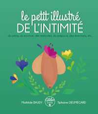 LE PETIT ILLUSTRE DE L'INTIMITE DU PENIS, DES TESTICULES, DU SCROTUM, DU PREPUCE, DES ERECTIONS, ETC (LES PETITS ILLUSTRES)