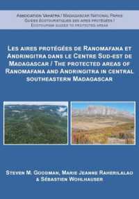 The Protected Areas of Ranomafana and Andringitra in Central Southeastern Madagascar (Ecotourism Guides to Protected Areas) （Bilingual）