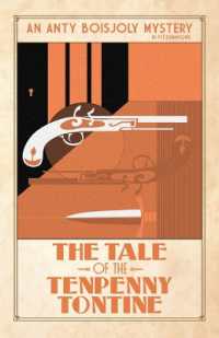 The Tale of the Tenpenny Tontine (Anty Boisjoly Mysteries)