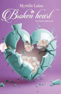 BROKEN HEART - T02 - BROKEN HEART : NOS AMES RETROUVEES (BROKEN HEART)
