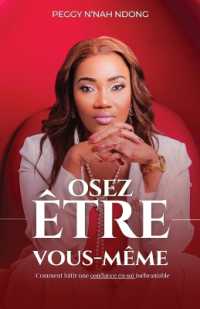 Osez Être Vous-Même : Comment bâtir une confiance en soi inébranlable