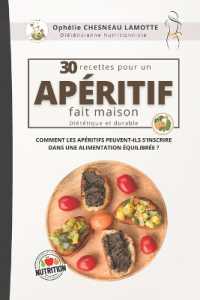 30 Recettes pour un apéritif fait maison : Diététique et durable