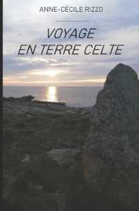 VOYAGE EN TERRE CELTE
