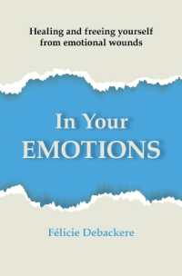 In Your Emotions : Healing and freeing yourself from emotional wounds
