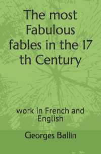 The most Fabulous fables in the 17 th Century : work in French and English