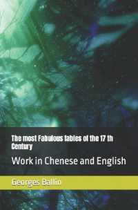The most Fabulous fables of the 17 th Century : Work in Chenese and English