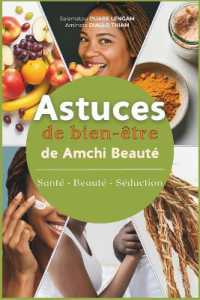 Astuces de Bien-Être de Amchi Beauté