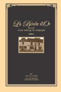 La Boule d'Or : Secrets d'une auberge de campagne