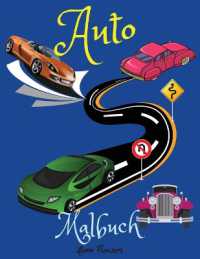 Auto Malbuch : Ein Malbuch, das eine breite Palette von Autos enthält, von Oldtimern bis hin zu den modernsten Typen