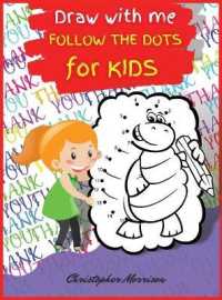 Draw with me DOT TO DOT for KIDS vol.1 : Activity Book, Easy Kids DOT TO DOT Book Ages 4-8, Fun Connect the Dots Book for Children (Boys and Girls)