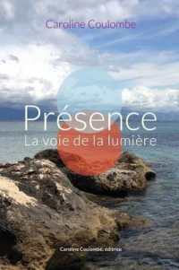 Présence : La voie de la lumière