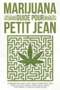 Marijuana : Guide Pour Petit Jean