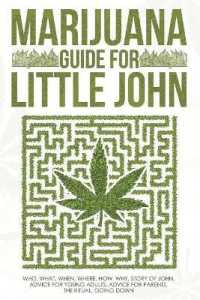 Marijuana : Guide for Little John