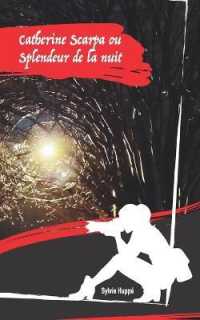 Catherine Scarpa ou Splendeur de la nuit