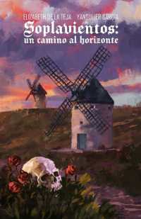 Soplavientos : un camino al horizonte (Soplavientos)