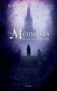 Les Mémoires de sainte Marcelle