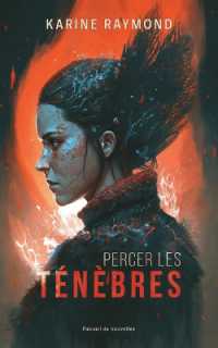 Percer les ténèbres : Recueil de nouvelles