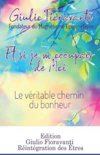 Et si je m'occupais de Moi : Le véritable chemin du bonheur