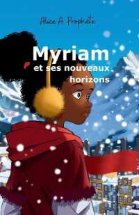 Myriam et ses nouveaux horizons (Myriam, Coeur Canado-caribéen)