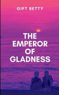 The Emperor of Gladness : The Forming Cracks in the Man Sworn to Be Protected
