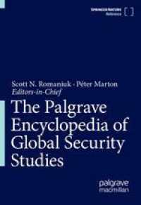 グローバル安全保障研究百科事典（全２巻）<br>The Palgrave Encyclopedia of Global Security Studies