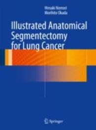 Illustrated Anatomical Segmentectomy for Lung Cancer （2012）