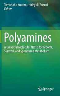 Polyamines : A Universal Molecular Nexus for Growth, Survival, and Specialized Metabolism （2015）