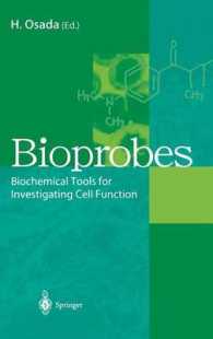 Bioprobes : Biochemical Tools for Investigating Mammalian Cell Function （2000）