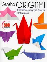 Densho Origami: Traditional Japanese Figures for Everyone