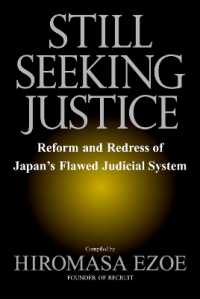 Still Seeking Justice: Reform and Redress of Japan's Flawed Justice System