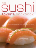 The Sushi Lover's Cookbook
