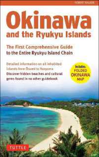 沖縄ガイド<br>Okinawa and the Ryukyus: The First Comprehensive Guide to the Entire Ryukyu Island Chain