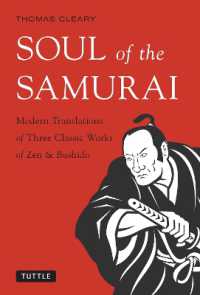 Soul of the Samurai: Modern Translation of Three Classic Works of Zen and Bushido