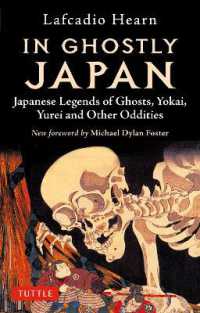 In Ghostly Japan: Japanese Legends of Ghosts， Yokai， Yurei and Other Oddities