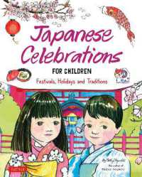 Japanese Celebrations for Children : Festivals， Holidays， Traditions